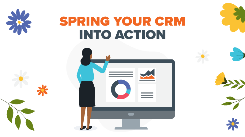 Spring your CRM into action