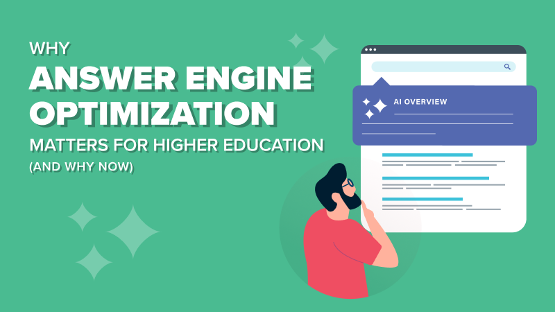 Why Answer Engine Optimization Matters for Higher Education (and Why Now)